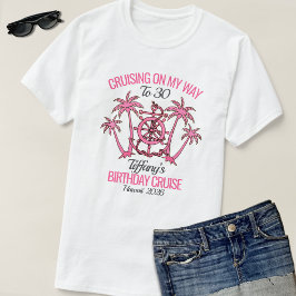 楽しいホワイト＆ピンクの30歳の誕生日クルーズ 2026 Tシャツ