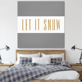 楽しいモダングレー 明るいホワイトのストライプ LET IT SNOW キャンバスプリント