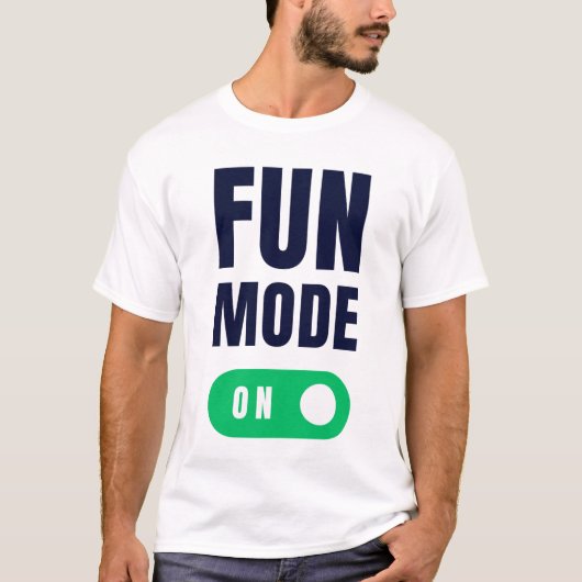 楽しいモード オン Tシャツ (正面)