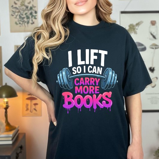 楽しいリフトでより多くの本を運べる 読書家 Tシャツ