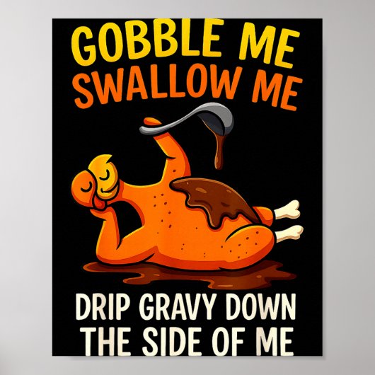 楽しい七面鳥のごちそうの日 感謝祭 Gobble Me Swallow Me ポスター (正面)