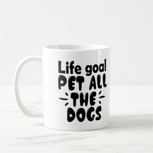 楽しい人生の目標 すべての犬を撫でる コーヒーマグカップ (左)