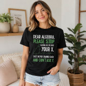 楽しい代数数学教師のギフト x を探すのをやめて tシャツ