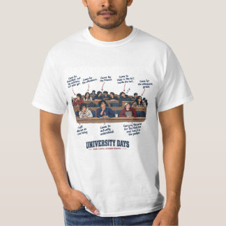 楽しい大学の講義タイプ "University Days" Tシャツ
