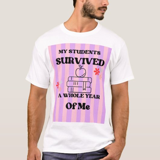 楽しい学年末の先生サバイバー  Tシャツ (正面)