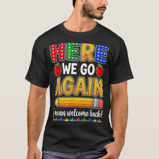 楽しい学校が始まる先生 こんにちは 学校へようこそ Tシャツ