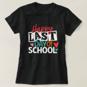 楽しい学校の最後の日; 大胆でカラフルな学校の終わり Tシャツ (デザイン正面)
