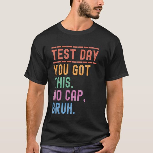 楽しい州の試験日 モチベーション あなたならできるさ Br Tシャツ (正面)