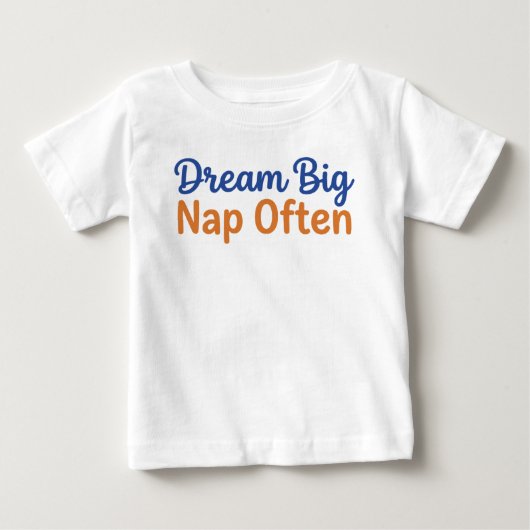 楽しい幼児の名言 大きな夢を 大きく眠る 遊び心 ベビーTシャツ (正面)