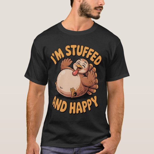 楽しい感謝祭の七面鳥 – 腹いっぱいで幸せです Tシャツ (正面)