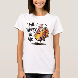 楽しい感謝祭+ほのぼのした秋の芸術「私に七面鳥を話して」 Tシャツ