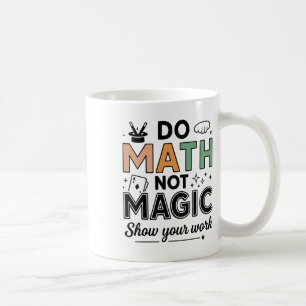 楽しい数学の先生のバック・トゥ・スクール「数学であそぼ、魔法じゃない」 コーヒーマグカップ