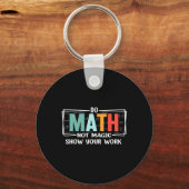 楽しい数学の先生は魔法ではなく数学をする 作業を見せて キーホルダー (正面)