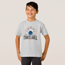 楽しい時転がのボーリング  Tシャツ