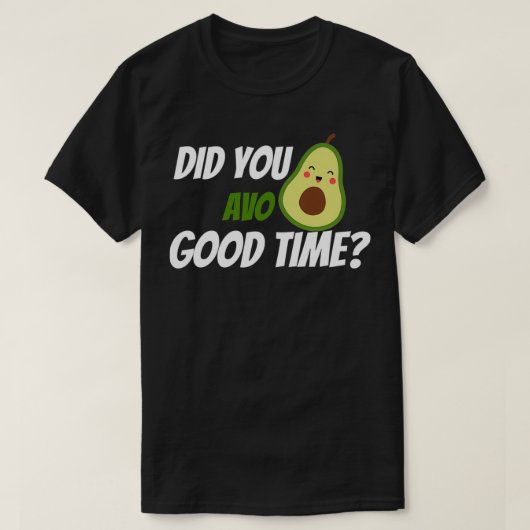 楽しい時間を過ごしたか Tシャツ (デザイン正面)