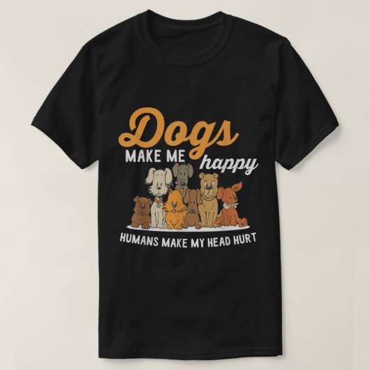 楽しい犬が私を幸せにするデザイン Tシャツ (デザイン正面)