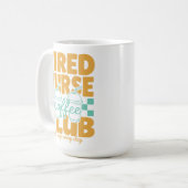 楽しい疲れた看護師コーヒークラブ RN CNA コーヒー好き コーヒーマグカップ (正面左)