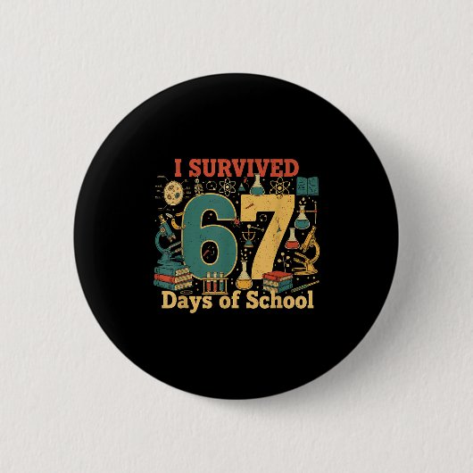 楽しい科学のミーム 67 学校で67日間生き残った 缶バッジ (正面)