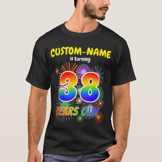 楽しい花火、虹色の見た目 "38"、38歳の誕生日 Tシャツ (正面)