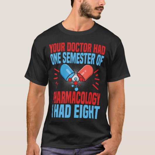 楽しい薬理学 薬局技術 科学オタク Tシャツ (正面)