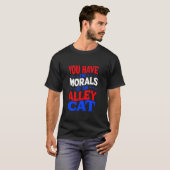 楽しい討論用Tシャツ 路地裏の猫のようなモラル Tシャツ (正面フル)