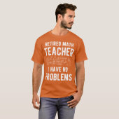 楽しい退職スローガンの数学教師の退職ギフトギフト Tシャツ (正面フル)