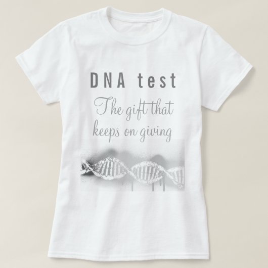 楽しい遺伝子系図DNA検査は、ずっと贈り物が続く Tシャツ (デザイン正面)