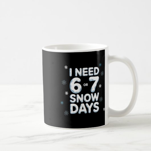 楽しい雪の日 先生と生徒のための雪休みが欲しい 6 7 コーヒーマグカップ (右)