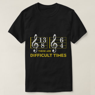 楽しい音楽 難しい時代のデザイン Tシャツ
