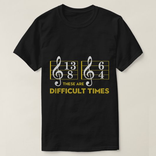 楽しい音楽 難しい時代のデザイン Tシャツ (デザイン正面)