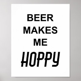 楽しい飲み会の引用「BEER MAKES ME HOPPY」 ポスター