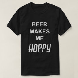 楽しい飲酒名言 ビールは私を幸せにしてくれる Tシャツ