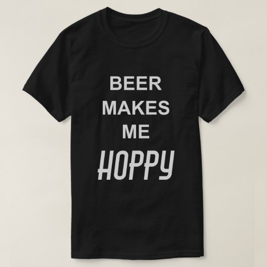 楽しい飲酒名言 ビールは私を幸せにしてくれる Tシャツ (デザイン正面)