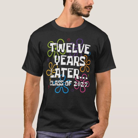 楽しい2027年卒業生 12年間 Tシャツ (正面)