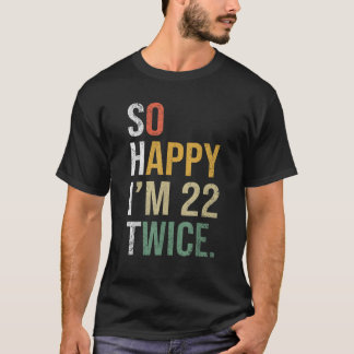 楽しい44歳の誕生日プレゼント 22歳の2倍幸せ Tシャツ