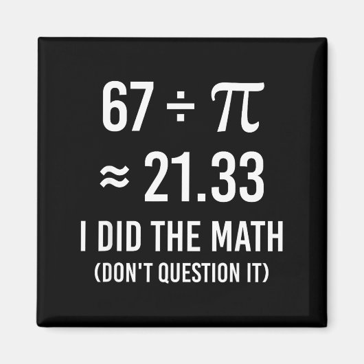 楽しい67のミームの日数学 マグネット (正面)