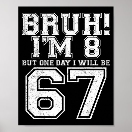 楽しい67六七ティーンBruh八8 誕生日 ポスター (正面)