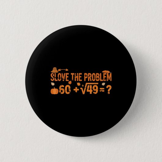 楽しい67数学ミーム感謝祭Gen Alpha Pemdas T 缶バッジ (正面)
