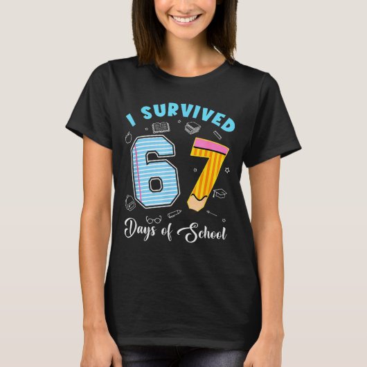 楽しい67日目の学校生活を乗り切ったよ 面白い67のミーム 先生 Tシャツ (正面)