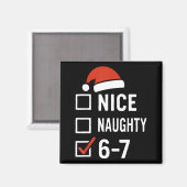 楽しい6-7ミームいい子悪い子クリスマス、6 7 C マグネット (正面/裏面)