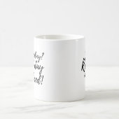 楽しい 今日は良い日だ 定年退職ギフト コーヒーマグカップ (中央)