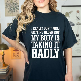 楽しい 私は本当に年をとることを気にしない 女性のユーモア Tシャツ