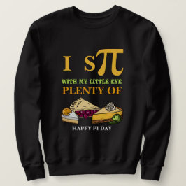 楽しい I SPY PLENTY OF PIE ハッピーπの日 スウェットシャツ