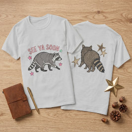 楽しい「See Ya Soon Raccoon」両面プリントTシャツ Tシャツ