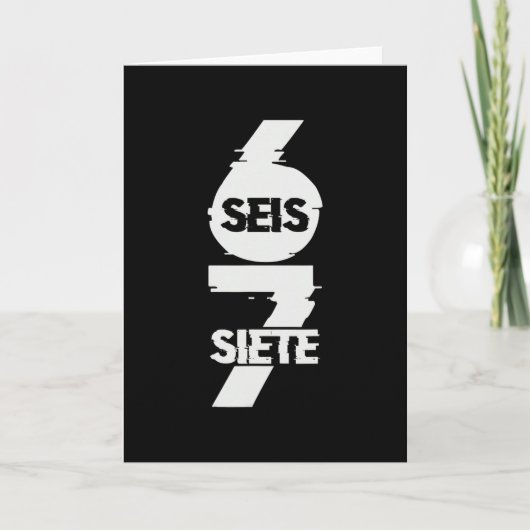 楽しい Six Seven スペイン語で言うと Seis Siete 67 脳の腐れ メ カード (正面)