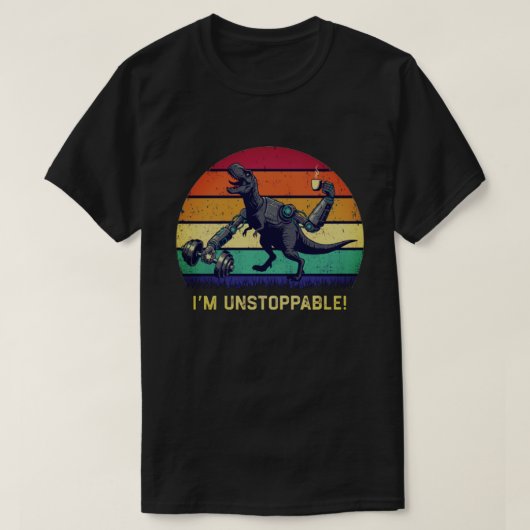 楽しいTレックス 私は止められない ユーモア Tシャツ (デザイン正面)