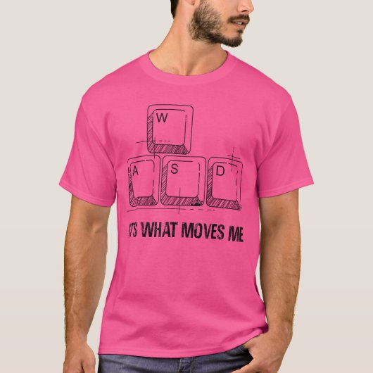楽しいWASD これが私を動かす ビデオゲーム ゲーマー PC Tシャツ (正面)