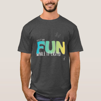 楽しかった頃のTシャツ Tシャツ