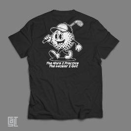 楽しくなるゴルフボール・カートゥーン 練習すればするほど Tシャツ
