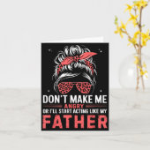 楽しくなんてするな、怒らせるな、そうしたらおやじみたいに振る舞い始めるぞ カード (黄色い花)